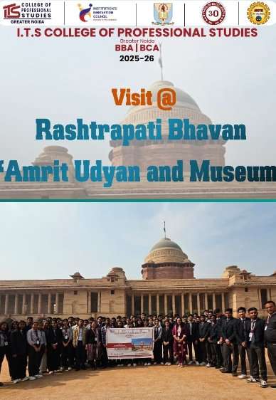 ITS CPS BBA BCA students 2025-26 group photo at Rashtrapati Bhavan Amrit Udyan Museum New Delhi educational visit November 2025